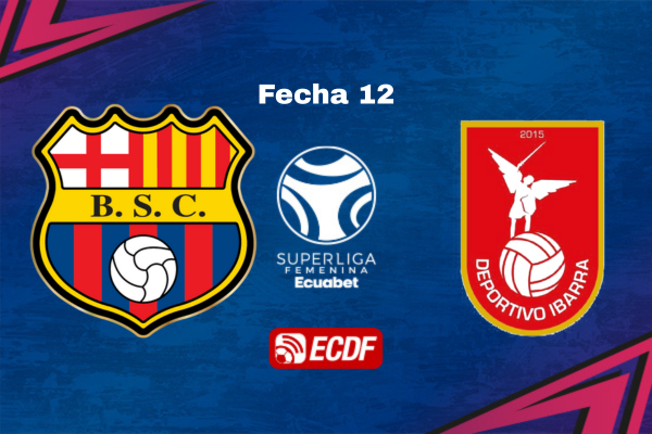 Barcelona Femenino VS Deportivo Ibarra