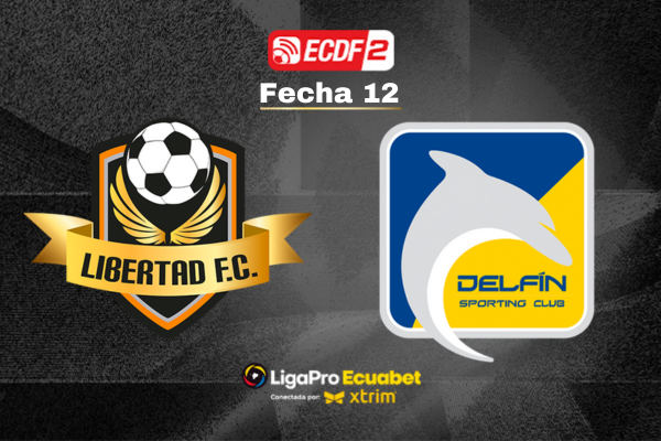 Libertad FC VS Delfín SC