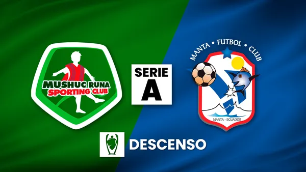 Mushuc Runa VS Manta FC
