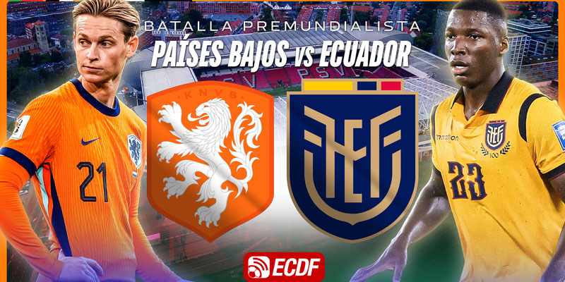 ¡MIRA ECUADOR VS PAISES BAJOS POR ECDF!